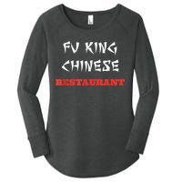 Funny Fu King Chinese Restaurant Joke Women's Perfect Tri Tunic Long Sleeve Shirt