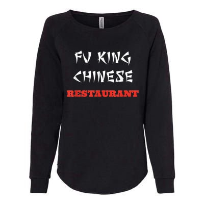 Funny Fu King Chinese Restaurant Joke Womens California Wash Sweatshirt