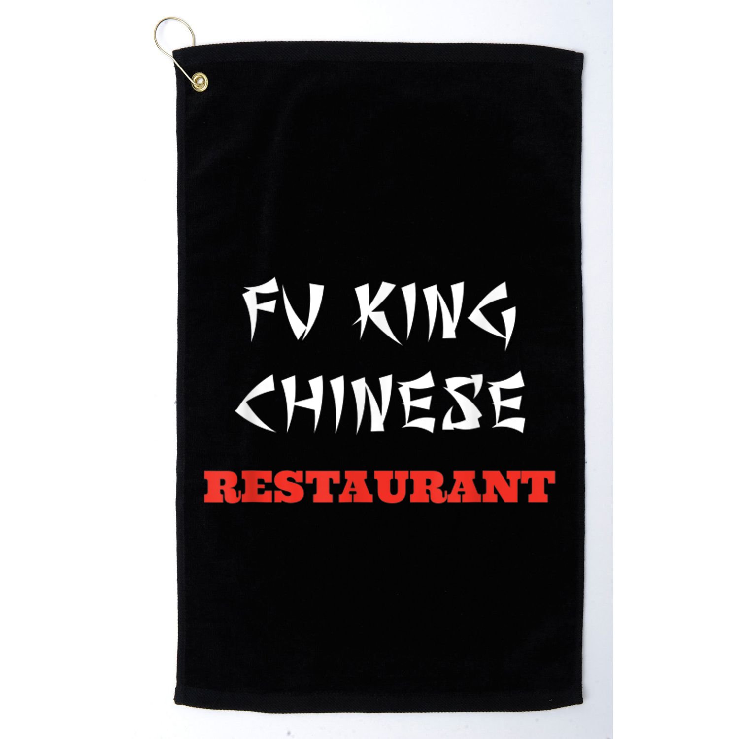 Funny Fu King Chinese Restaurant Joke Golf Towel