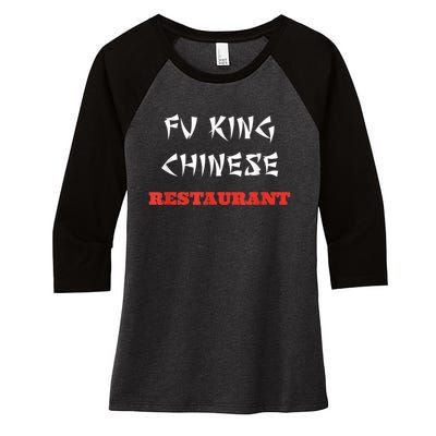 Funny Fu King Chinese Restaurant Joke Women's Tri-Blend 3/4-Sleeve Raglan Shirt