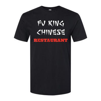 Funny Fu King Chinese Restaurant Joke Softstyle CVC T-Shirt