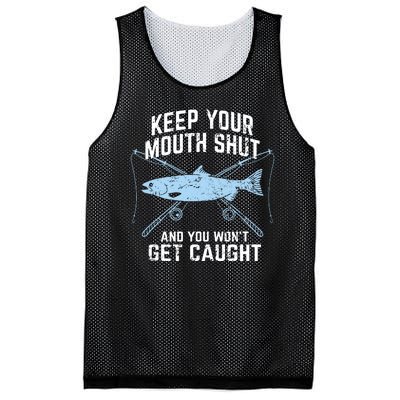 Funny Fishing Keep Your Mouth Shut And You Won't Get Caught Mesh Reversible Basketball Jersey Tank