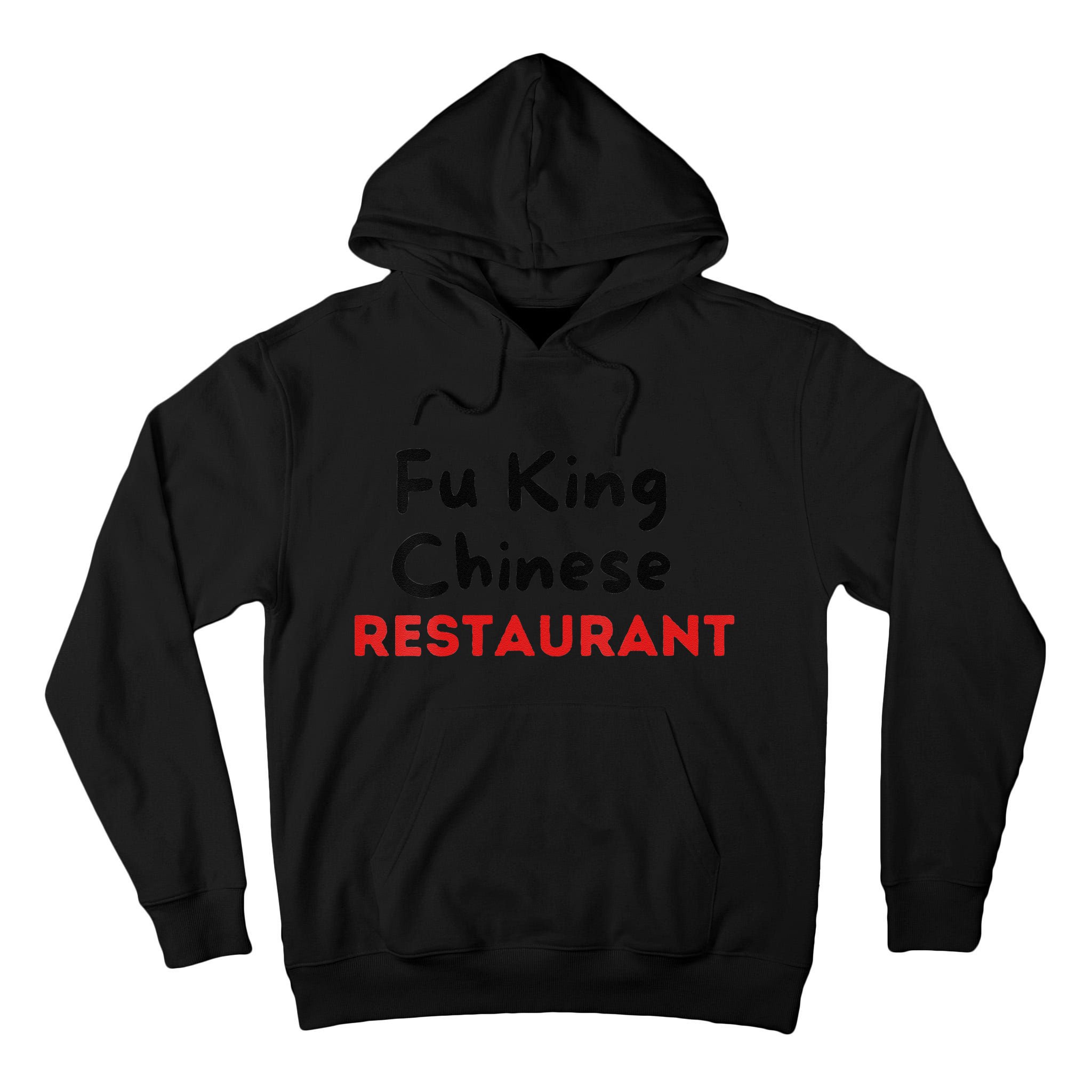 Funny Fu King Chinese Restaurant Joke Novelty Tall Hoodie