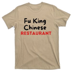 Funny Fu King Chinese Restaurant Joke Novelty T-Shirt