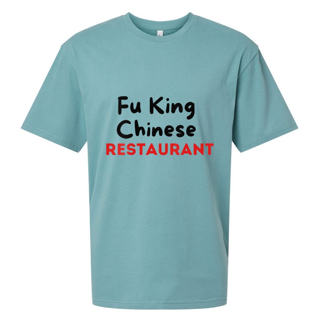 Funny Fu King Chinese Restaurant Joke Novelty Sueded Cloud Jersey T-Shirt