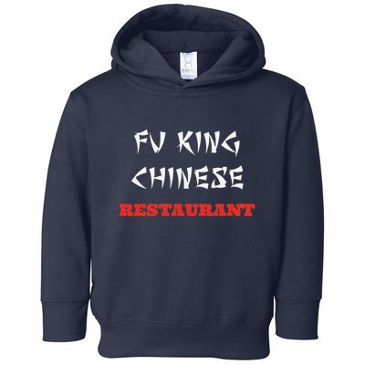 Funny Fu King Chinese Restaurant Joke Novelty Toddler Hoodie