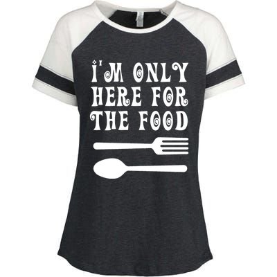 Funny Food Lover I'm Only Here For The Food Foodie Blogger Gift Enza Ladies Jersey Colorblock Tee