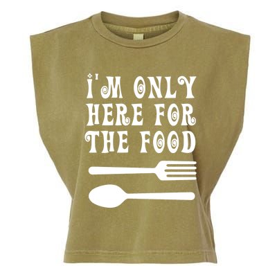 Funny Food Lover I'm Only Here For The Food Foodie Blogger Gift Garment-Dyed Women's Muscle Tee