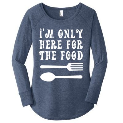 Funny Food Lover I'm Only Here For The Food Foodie Blogger Gift Women's Perfect Tri Tunic Long Sleeve Shirt