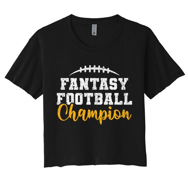 Fantasy Football League Winner Fantasy Football Champion Gift Women's Crop Top Tee