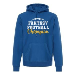 Fantasy Football League Winner Fantasy Football Champion Gift Premium Hoodie