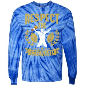 Fantasy Football League Champion Respect The Champ Trophy Gift Tie-Dye Long Sleeve Shirt