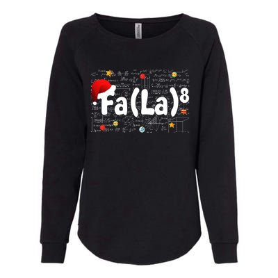 Funny Fa La 8 Merry Xmas Song Math Teacher Santa Hat Womens California Wash Sweatshirt