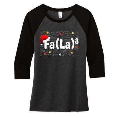 Funny Fa La 8 Merry Xmas Song Math Teacher Santa Hat Women's Tri-Blend 3/4-Sleeve Raglan Shirt