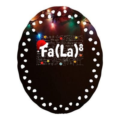 Funny Fa La 8 Merry Xmas Song Math Teacher Santa Hat Ceramic Oval Ornament