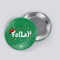 Funny Fa La 8 Merry Xmas Song Math Teacher Santa Hat Button