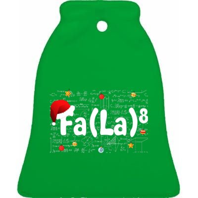 Funny Fa La 8 Merry Xmas Song Math Teacher Santa Hat Ceramic Bell Ornament