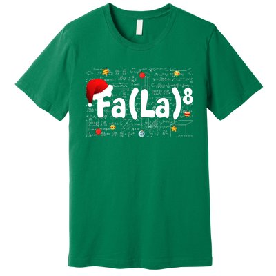 Funny Fa La 8 Merry Xmas Song Math Teacher Santa Hat Premium T-Shirt