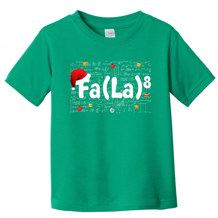 Funny Fa La 8 Merry Xmas Song Math Teacher Santa Hat Toddler T-Shirt