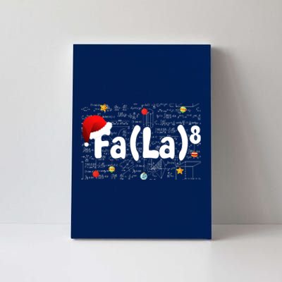 Funny Fa La 8 Merry Xmas Song Math Teacher Santa Hat Canvas