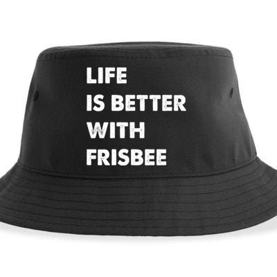Funny Frisbee Life Is Better With Frisbee Funny Gift Sustainable Bucket Hat