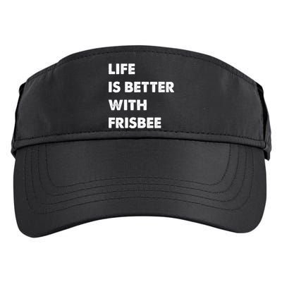 Funny Frisbee Life Is Better With Frisbee Funny Gift Adult Drive Performance Visor
