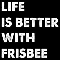 Funny Frisbee Life Is Better With Frisbee Funny Gift Bucket Hat
