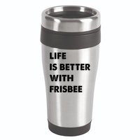 Funny Frisbee Life Is Better With Frisbee Funny Gift 16oz Travel Tumbler