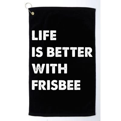 Funny Frisbee Life Is Better With Frisbee Funny Gift Golf Towel