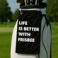Funny Frisbee Life Is Better With Frisbee Funny Gift Golf Towel