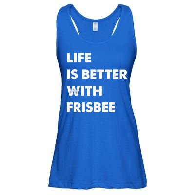Funny Frisbee Life Is Better With Frisbee Funny Gift Ladies Essential Flowy Tank