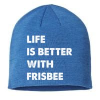 Funny Frisbee Life Is Better With Frisbee Funny Gift Sustainable Beanie
