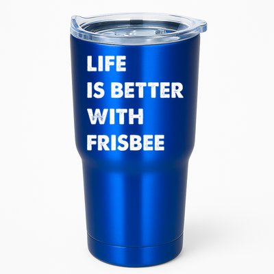 Funny Frisbee Life Is Better With Frisbee Funny Gift Tumbler