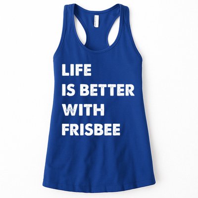 Funny Frisbee Life Is Better With Frisbee Funny Gift Womens Tank Top
