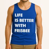 Funny Frisbee Life Is Better With Frisbee Funny Gift Tank Top