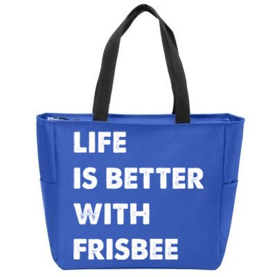 Funny Frisbee Life Is Better With Frisbee Funny Gift Zip Tote Bag