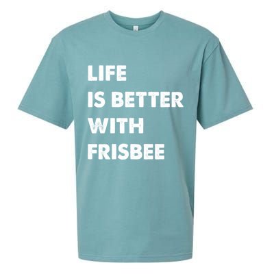 Funny Frisbee Life Is Better With Frisbee Funny Gift Sueded Cloud Jersey T-Shirt