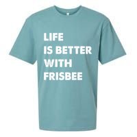 Funny Frisbee Life Is Better With Frisbee Funny Gift Sueded Cloud Jersey T-Shirt