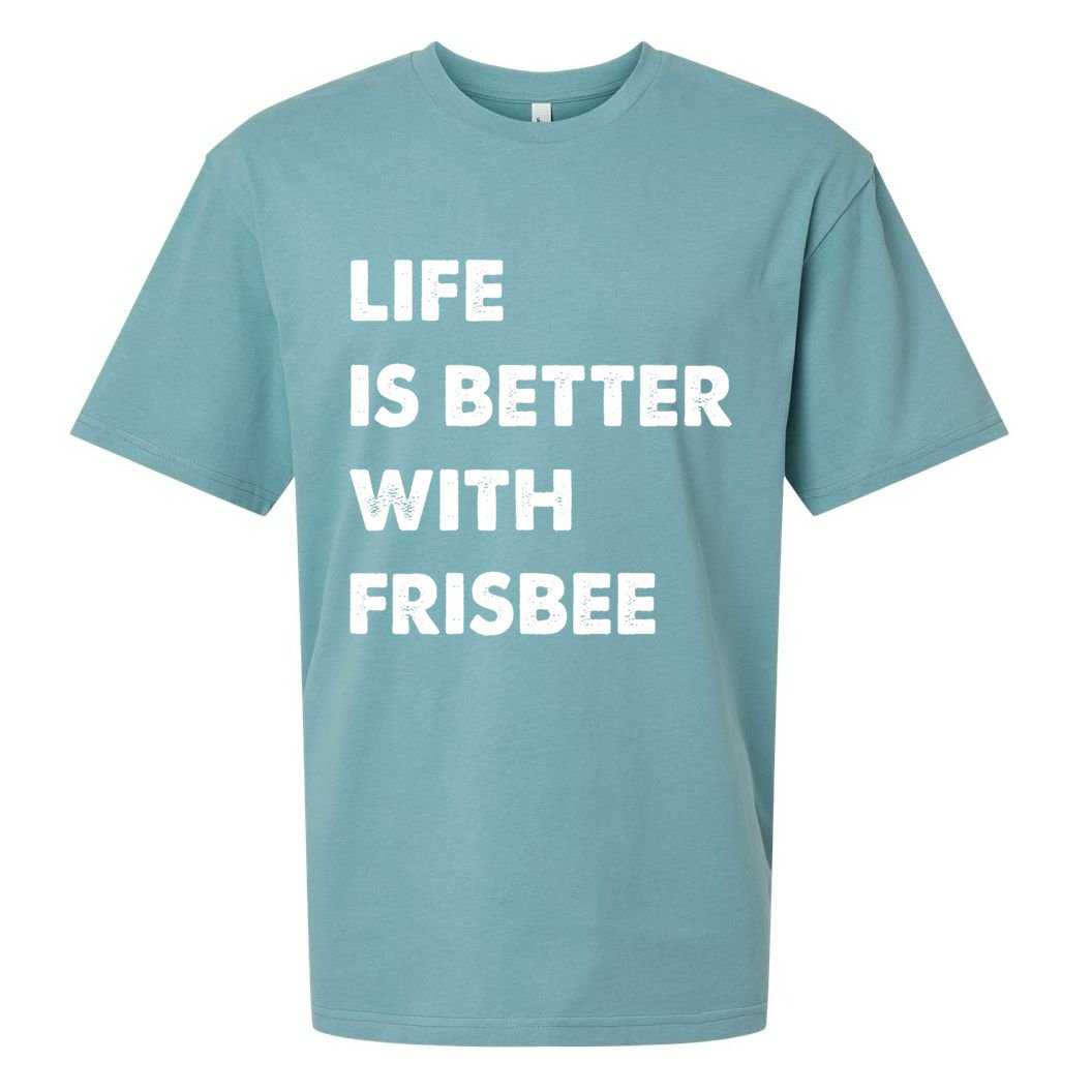 Funny Frisbee Life Is Better With Frisbee Funny Gift Sueded Cloud Jersey T-Shirt