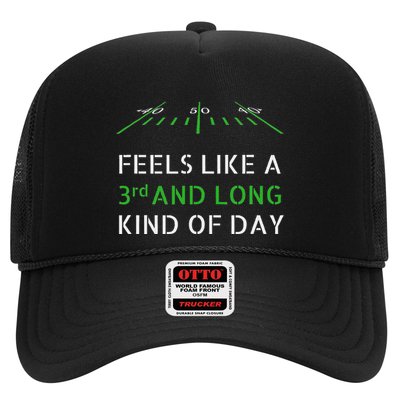 Football Feels Like 3rd And Long Kind Of Day Trucker Hat
