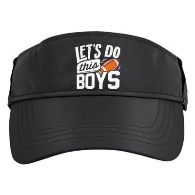 Football Fan Lets Do This Boy Football Mom Football Player Adult Drive Performance Visor