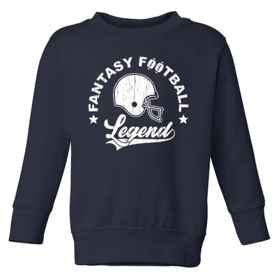 Fantasy Football Legend Funny Gift Toddler Sweatshirt