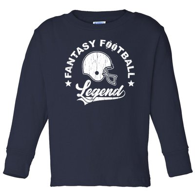 Fantasy Football Legend Funny Gift Toddler Long Sleeve Shirt