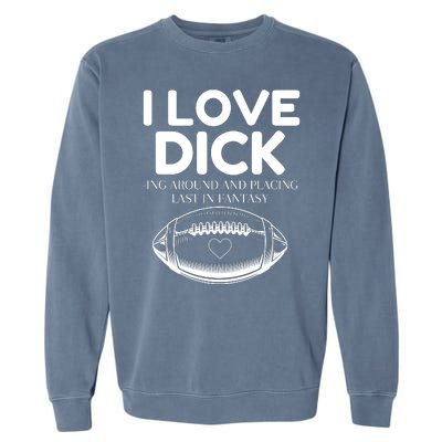 Funny Football Last Place Fantasy Garment-Dyed Sweatshirt