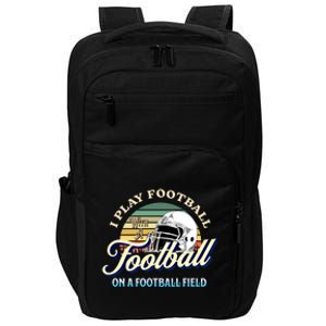 Funny Football Line Go Sports Ofunny Giftline Football Gameday Gift Impact Tech Backpack