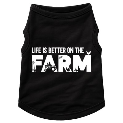 Farm Farmer Life Is Better On The Farm Doggie Tank