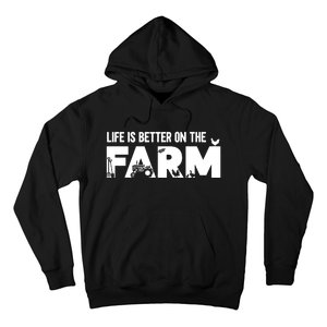 Farm Farmer Life Is Better On The Farm Hoodie