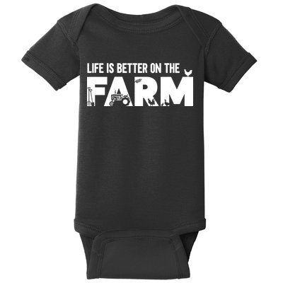 Farm Farmer Life Is Better On The Farm Baby Bodysuit