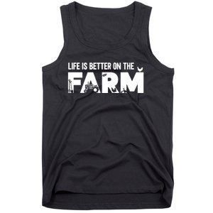 Farm Farmer Life Is Better On The Farm Tank Top