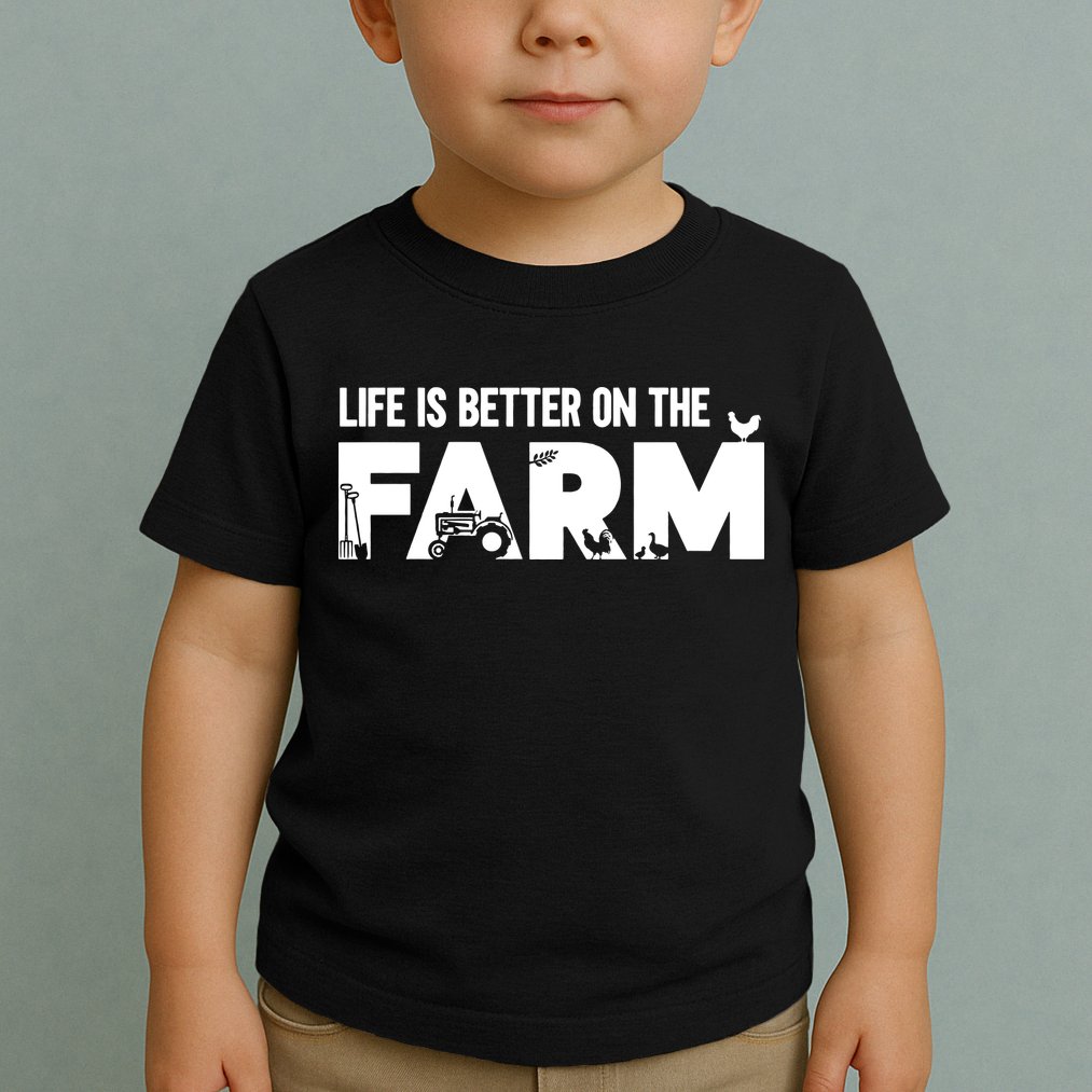 Farm Farmer Life Is Better On The Farm Toddler T-Shirt